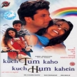 Kuch Tum Kaho Kuch Hum Kahein